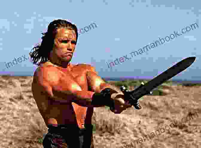 Arnold Schwarzenegger As Conan The Barbarian In The 1982 Film Conan The Barbarian (1970 1993) #78 Roy Thomas