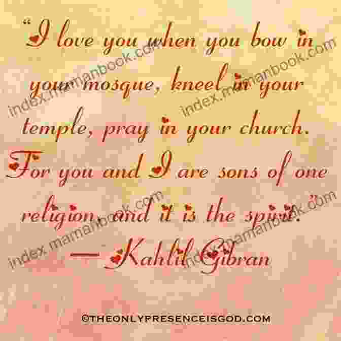 God Presence Quote By Kahlil Gibran Kahlil Gibran S Little Of Selected Quotes: On Love Life And Beauty