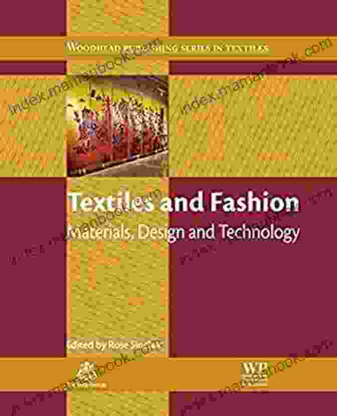 Nanotechnology In Textiles Textiles And Fashion: Materials Design And Technology (Woodhead Publishing In Textiles 126)