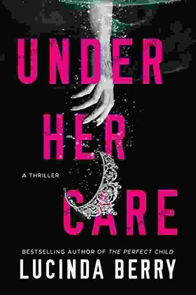 Under Her Care Book Cover Under Her Care: A Thriller