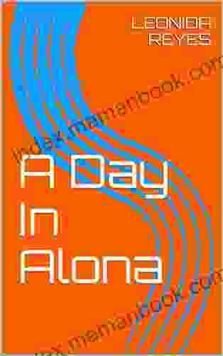 A Day In Alona LEONIDA REYES
