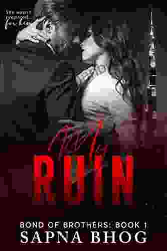 My Ruin: An Indian Billionaire Second Chance Romance (Bond Of Brothers 1)