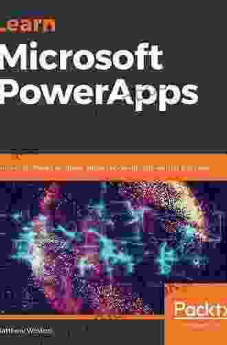 Learn Microsoft PowerApps: Build Customized Business Applications Without Writing Any Code