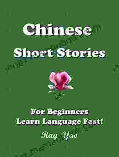 Chinese Short Stories : For Beginners Learn Language Fast
