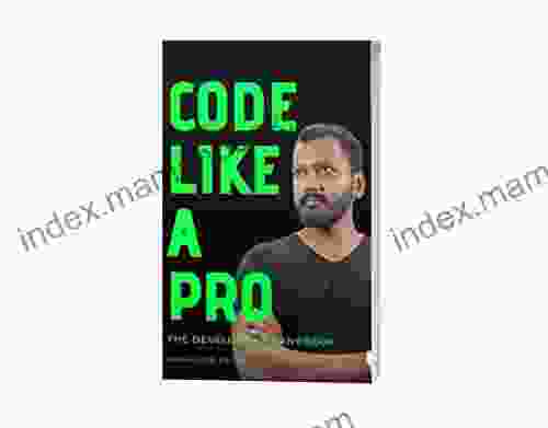 Code Like A Pro: The Developer S Handbook