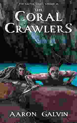 The Coral Crawlers (The Salted 16)