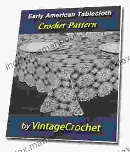 Early American No 7485 Tablecloth Vintage Crochet Pattern EBook