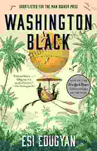 Washington Black: A Novel Esi Edugyan