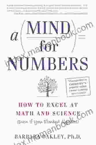 A Mind For Numbers: How To Excel At Math And Science (Even If You Flunked Algebra)
