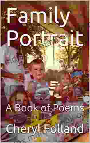 Family Portrait: A Of Poems