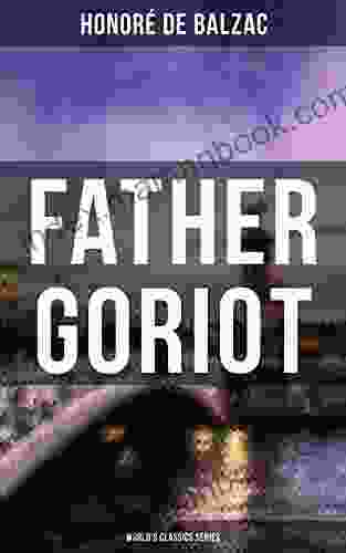 Father Goriot (World S Classics Series)