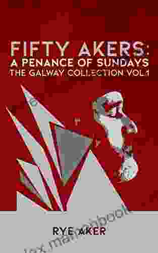 Fifty Akers A Penance Of Sundays: The Galway Collection Vol 1