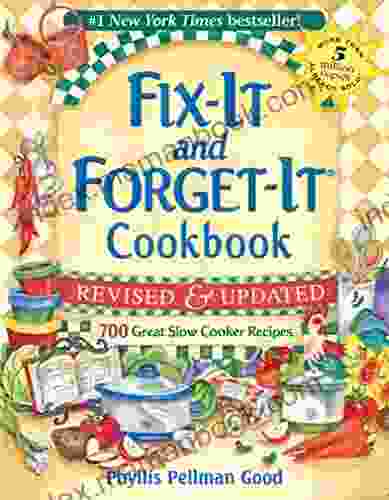 Fix It And Forget It Revised And Updated: 700 Great Slow Cooker Recipes