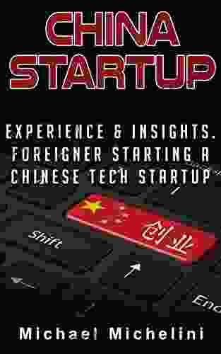 China Startup: Experience And Insights A Foreigner Starting A Chinese Tech Startup