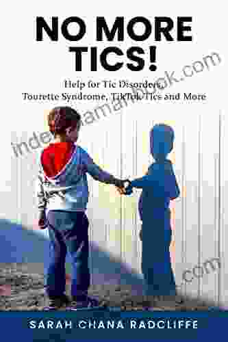 No More Tics : Help For Tic Disorders Tourette Syndrome TikTok Tics And More