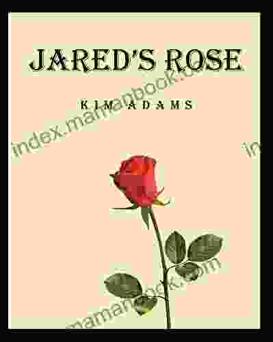 Jared S Rose Kim Adams