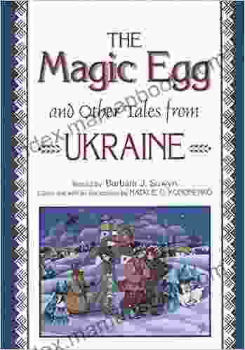 Magic Egg And Other Tales From Ukraine The (World Folklore Series)