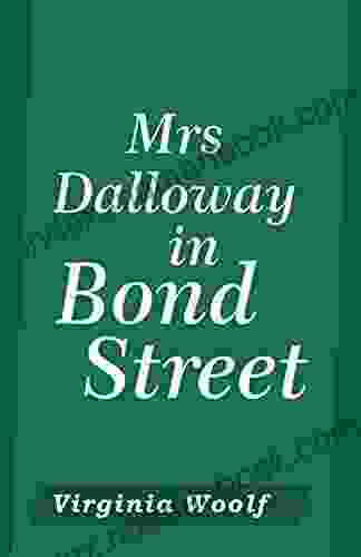 Mrs Dalloway In Bond Street ANNOTATED