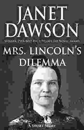 Mrs Lincoln S Dilemma Janet Dawson