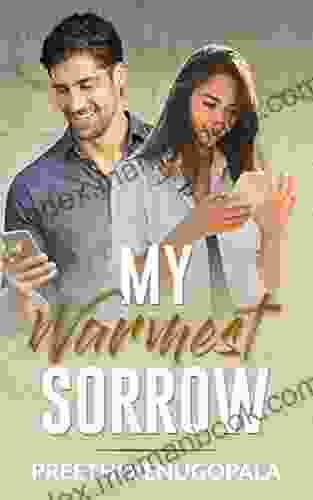 My Warmest Sorrow: A Passionate Second Chance Romance