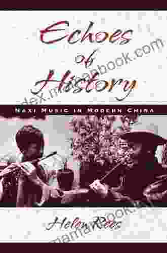 Echoes Of History: Naxi Music In Modern China And CD ROM
