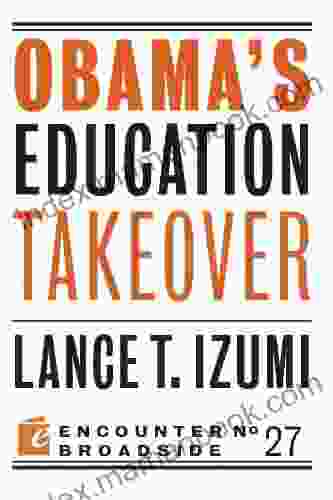 Obama S Education Takeover (Encounter Broadsides 27)