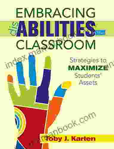 Embracing Disabilities In The Classroom: Strategies To Maximize Students? Assets