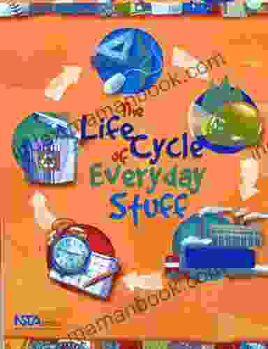 The Life Cycle Of Everyday Stuff