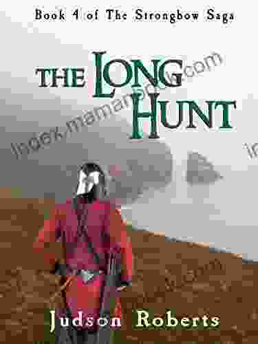 The Long Hunt (The Strongbow Saga 4)