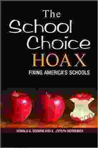 The School Choice Hoax: Fixing America S Schools