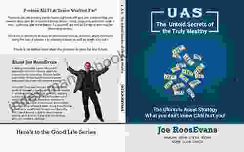 Ultimate Asset Strategy: The Untold Secrets Of The Truly Wealthy