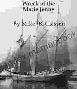 The Wreck Of The Marie Jenny