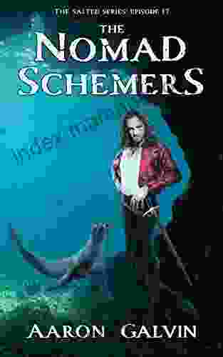The Nomad Schemers (The Salted 17)
